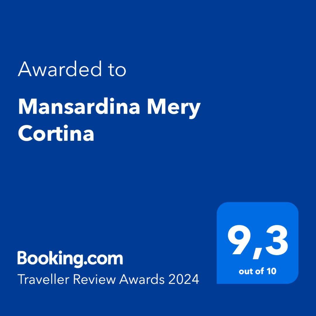 Mansardina Mery Cortina Cortina dʼAmpezzo Exterior foto
